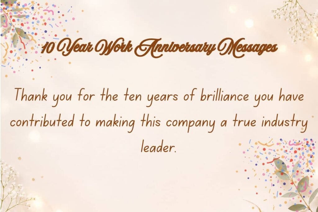 10 Year Work Anniversary Messages