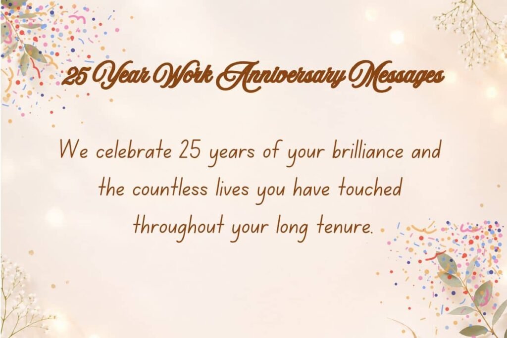 25 Year Work Anniversary Messages