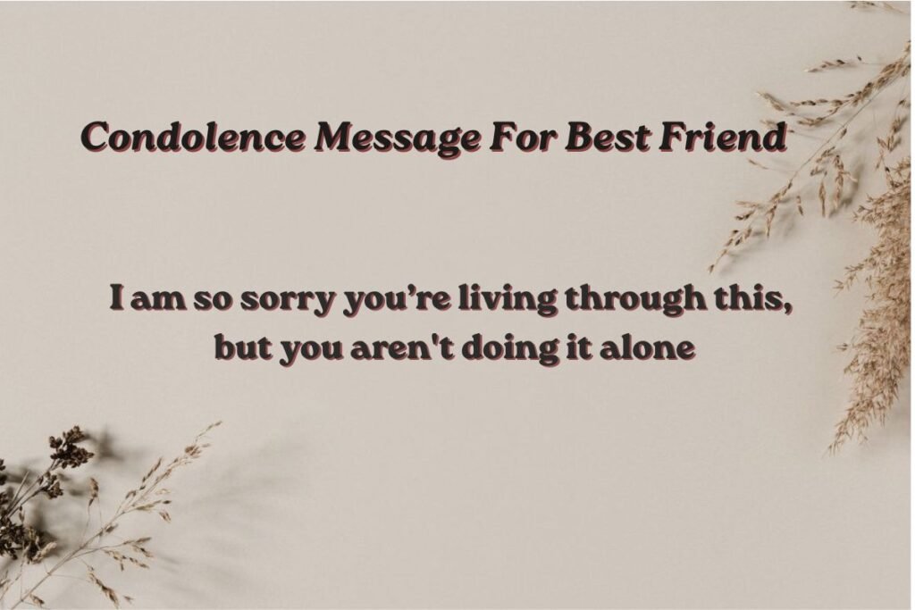 Condolence Message For Best Friend