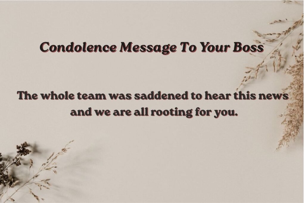 Condolence Message To Your Boss