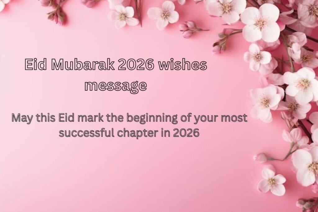 Eid Mubarak 2026 wishes message