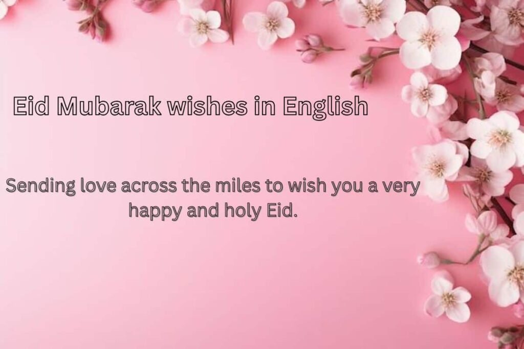 Eid Mubarak wishes in English