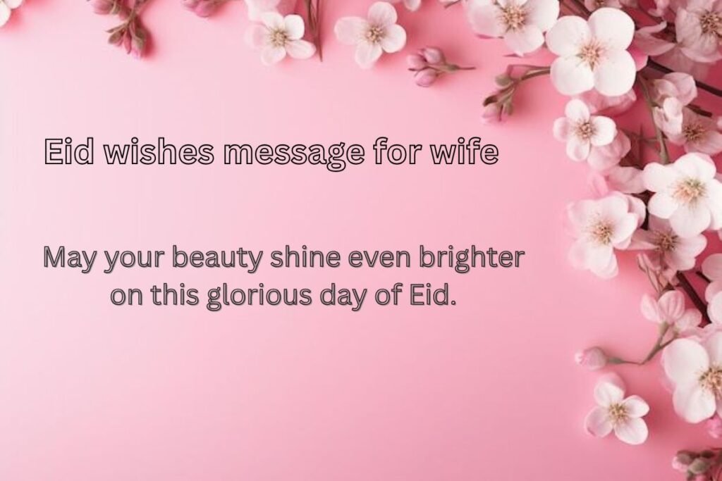 Eid wishes message for wife