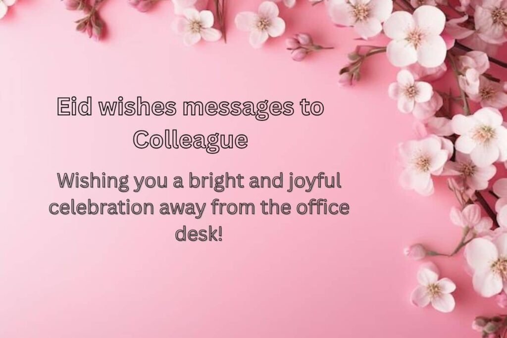 Eid wishes messages to Colleague