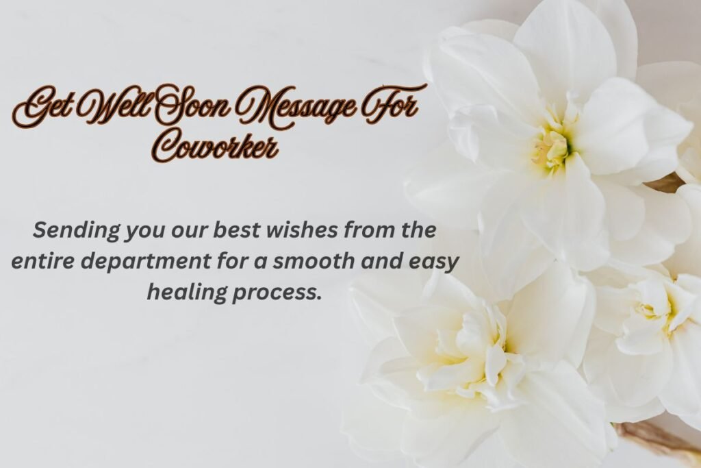 Get Well Soon Message For Coworker:
