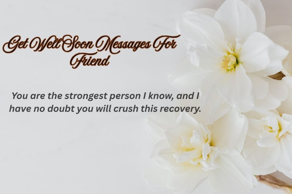 Get Well Soon Messages For Friend: