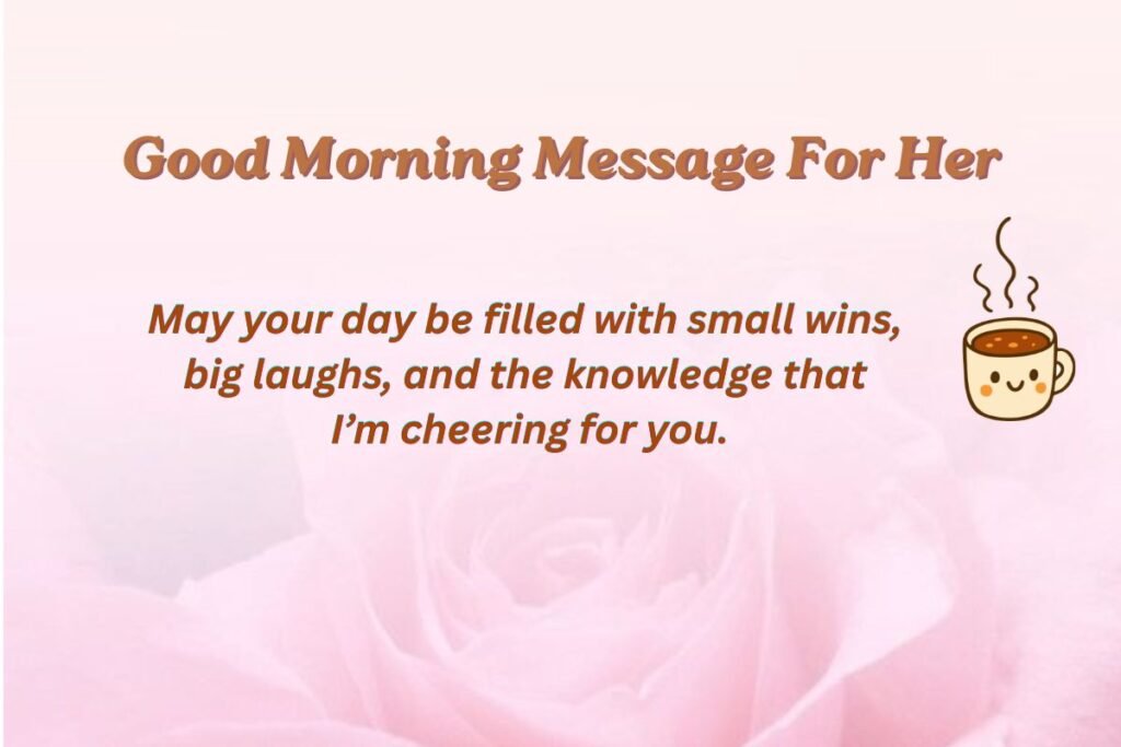 Good Morning Message For Her
