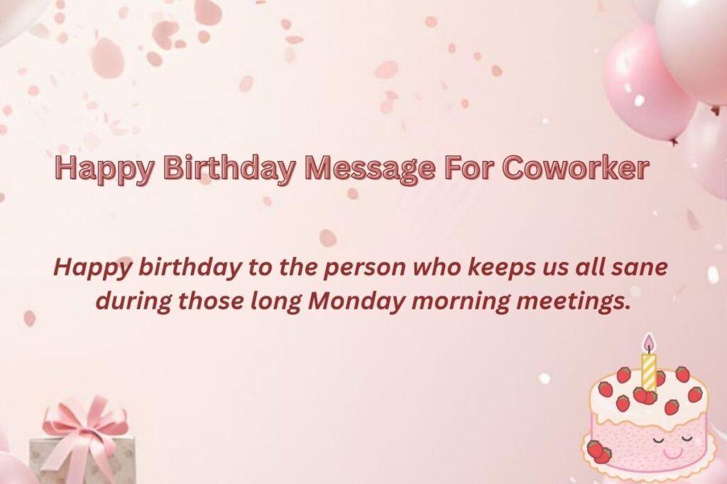 Happy Birthday Message For Coworker