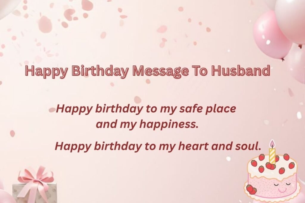 Happy Birthday Message To Husband