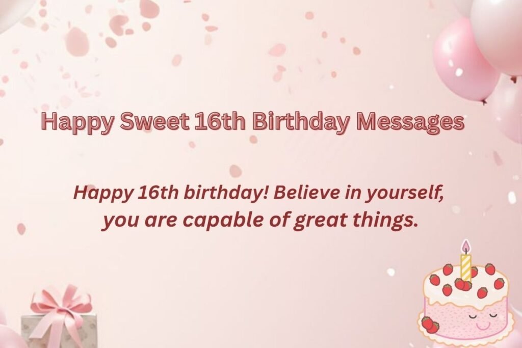 Happy Sweet 16th Birthday Messages