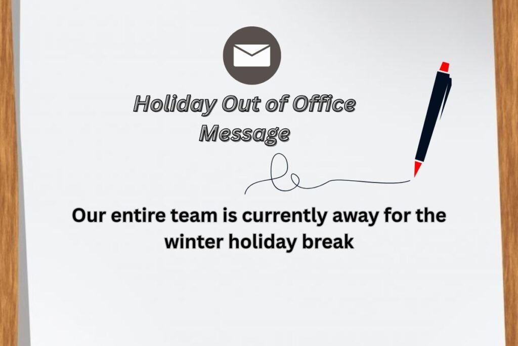 Holiday Out of Office Message