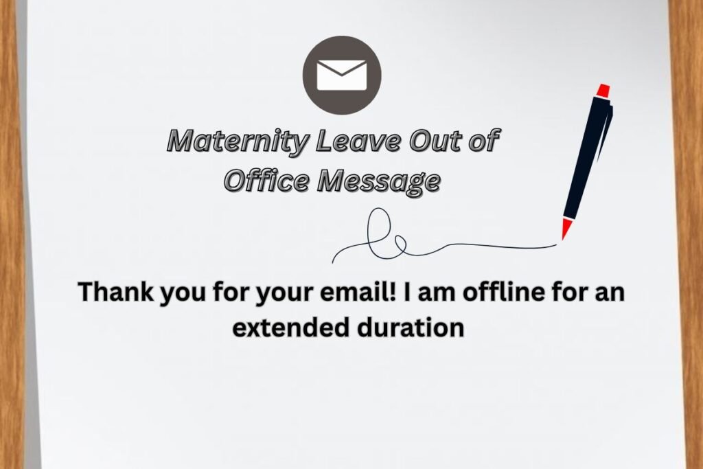 Maternity Leave Out of Office Message