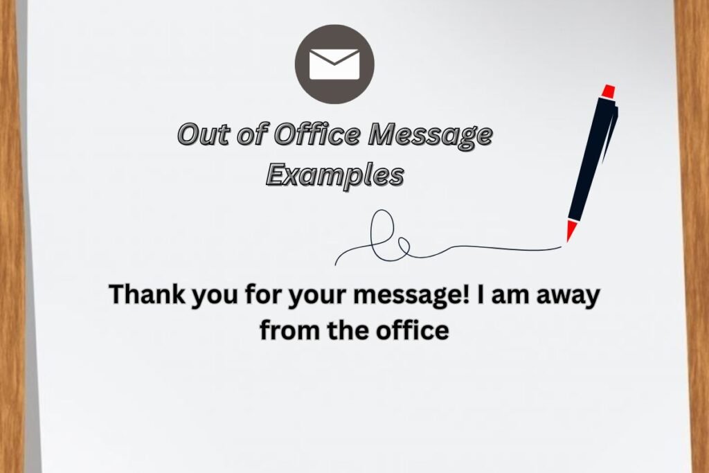 Out of Office Message Examples