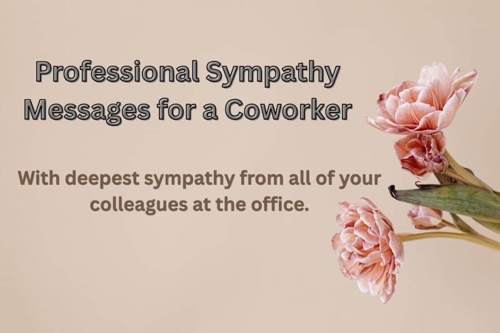 Professional Sympathy Messages for a Coworker