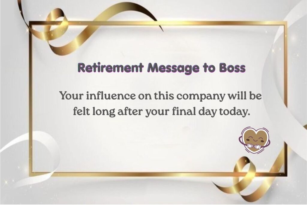 Retirement Message to Boss