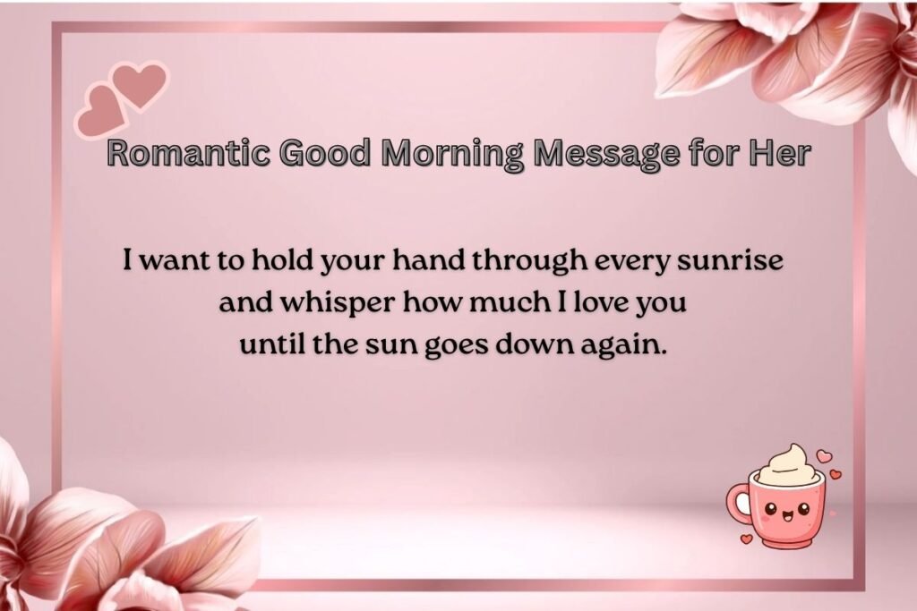 Romantic Good Morning Message for Her