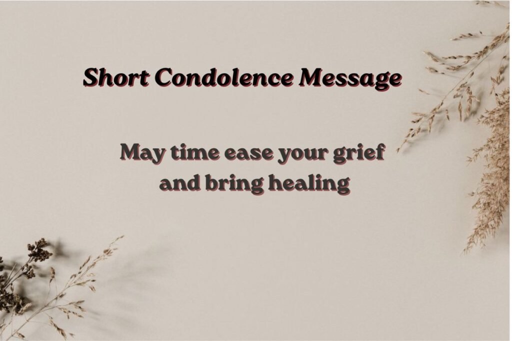 Short Condolence Message: