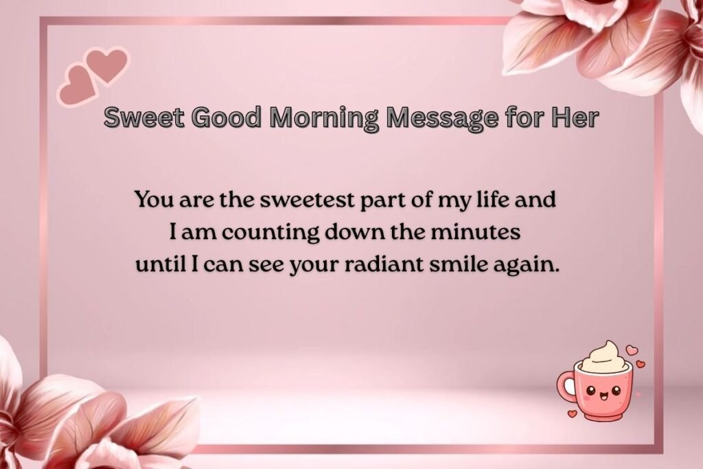 Sweet Good Morning Message for Her
