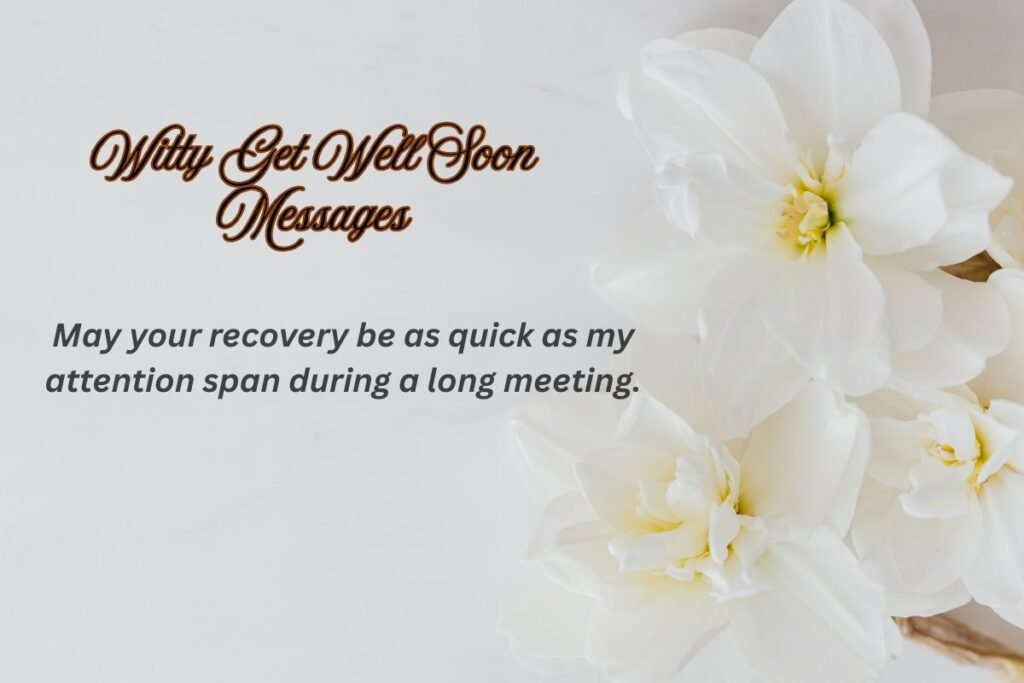 Witty Get Well Soon Messages