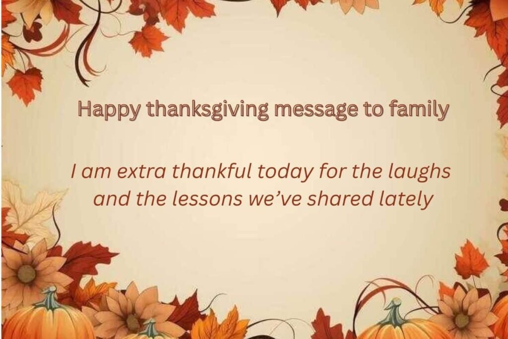 Happy thanksgiving message to family